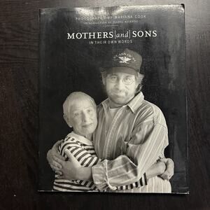 Mothers and Sons : In Their Own Words by Isabel Allende (1996, Trade Paperback)